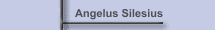 Angelus Silesius